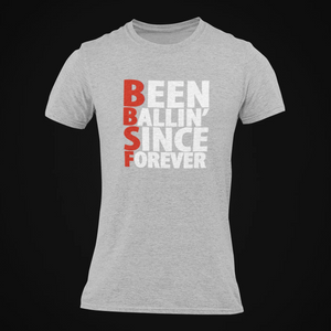 Been Ballin' Since Forever EXP3H T-Shirt