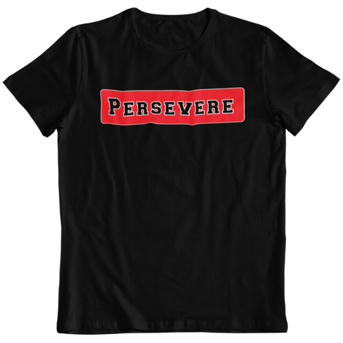 Persevere T-Shirt