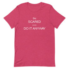 Be Scared and Do It Anyway Tee