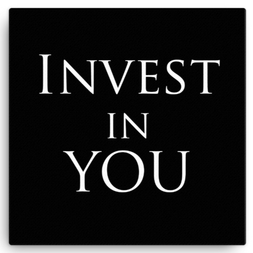 Invest In You Canvas Wall Art