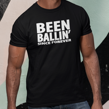 Been Ballin' Since Forever EXP5 T-Shirt