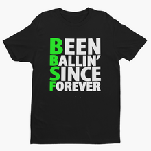 Been Ballin' Since Forever EXP3 T-Shirt