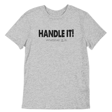 Handle It! Short-Sleeve Unisex T-Shirt