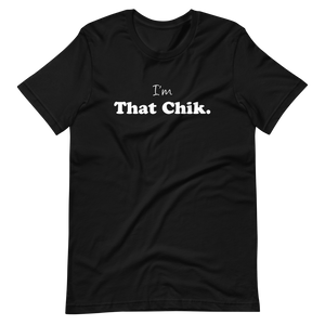 I'm That Chik Short-Sleeve Unisex T-Shirt