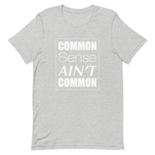 Common Sense Ain't Common Short-Sleeve Unisex T-Shirt