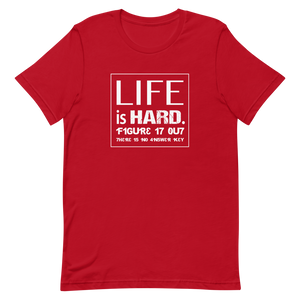 Life Is Hard Short-Sleeve Unisex T-Shirt