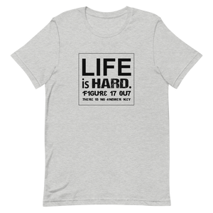 Life Is Hard Short-Sleeve Unisex T-Shirt