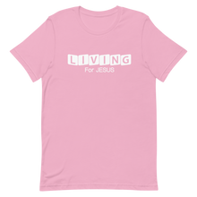 Living For Jesus T-Shirt