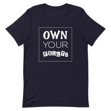 Own Your Faults Short-Sleeve Unisex T-Shirt